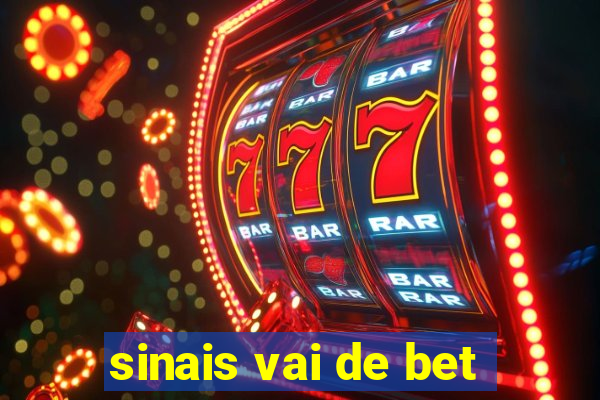 sinais vai de bet